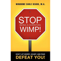 Stop Being a Christian Wimp! - Paperback