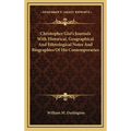 Christopher Gist's Journals With Historical, Geographical And Ethnological Notes And Biographies Of His Contemporaries