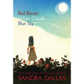 Red Berries, White Clouds, Blue Sky - Paperback