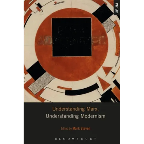 Understanding Marx, Understanding Modernism - Paperback