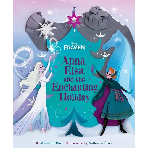 Frozen: Anna, Elsa, and the Enchanting Holiday - Hardcover