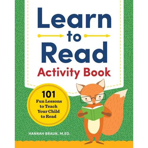 Learn to Read Activity Book: 101 Fun Phonics Lessons to Teach Your Child to Read - Paperback