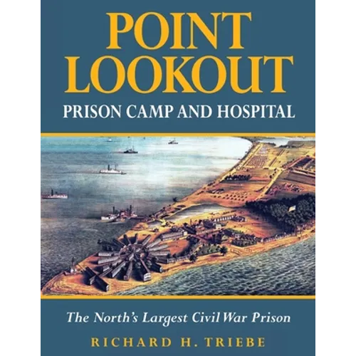 Point Lookout Prison Camp and Hospital