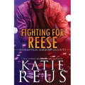 Fighting for Reese - Paperback