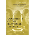 Documents of the Baptismal Liturgy - Paperback