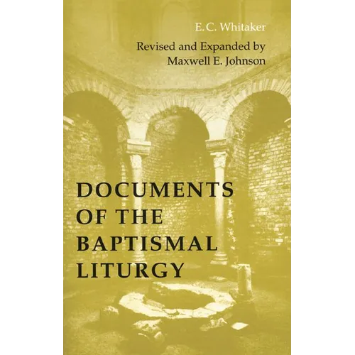 Documents of the Baptismal Liturgy - Paperback
