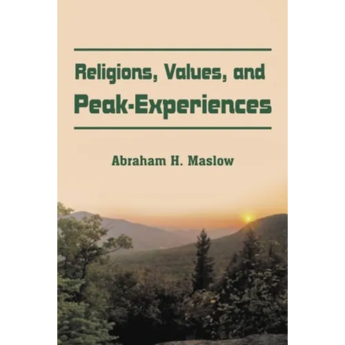 Religions, Values, and Peak-Experiences - Paperback