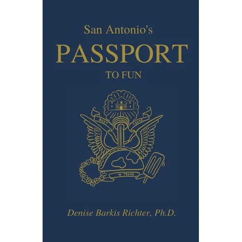 San Antonio's Passport to Fun - Paperback