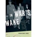 In War's Wake: Europe's Displaced Persons in the Postwar Order