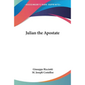 Julian the Apostate - Paperback