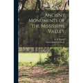Ancient Monuments of the Mississippi Valley