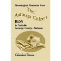 Genealogical Abstracts from the Autauga Citizen, 1854, in Prattville, Autauga County, Alabama