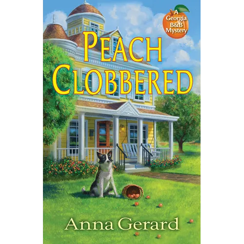 Peach Clobbered: A Georgia B&b Mystery - Hardcover