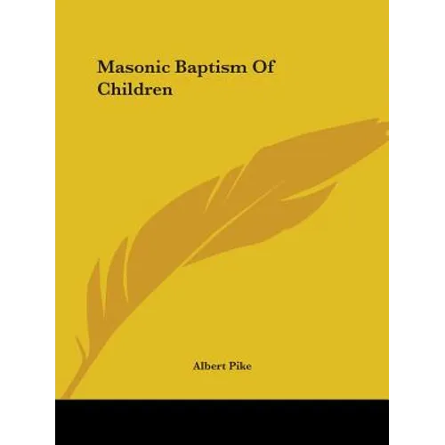 Masonic Baptism Of Children - Paperback