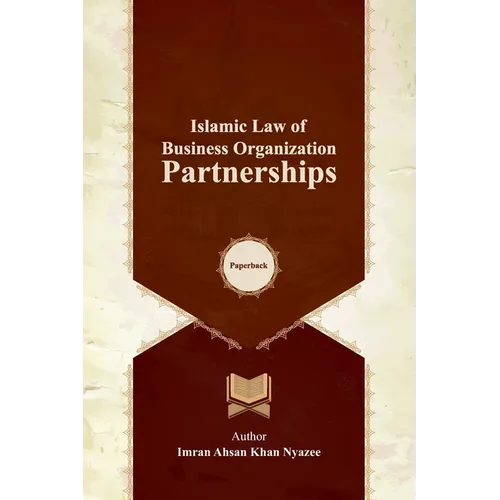 Islamic Law of Business Organization: Partnerships