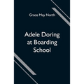 Adele Doring at Boarding School - Paperback