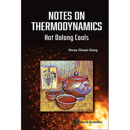 Notes on Thermodynamics: Hot Oolong Cools - Paperback