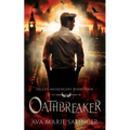 Oathbreaker (Fallen Messengers Book 4) - Paperback