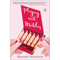 Playing with Matches - Paperback
