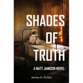 Shades of Truth - Paperback