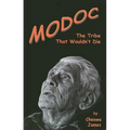 Modoc: The Tribe That Wouldn't Die - Paperback