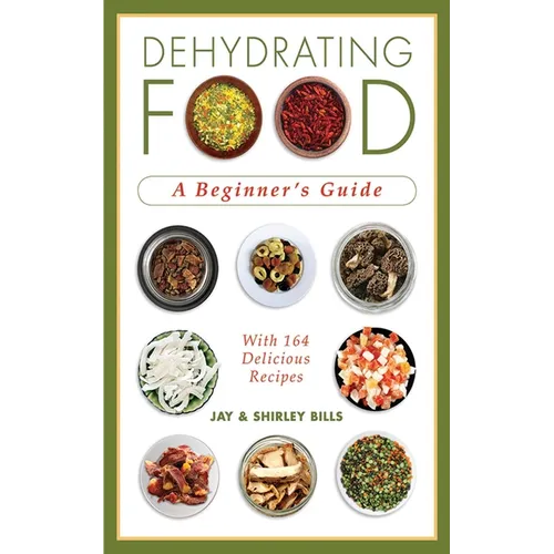 Dehydrating Food: A Beginner's Guide - Paperback