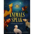 The Animals Speak: A Christmas Eve Legend - Hardcover