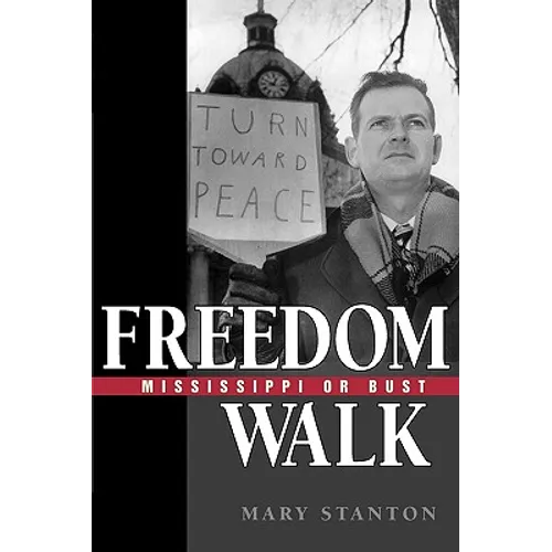 Freedom Walk: Mississippi or Bust