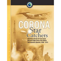 Corona Star Catchers: The Air Force Aerial Recovery Aircrews of the 6593d Test Squadron (Special), 1958-1972