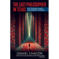 The Last Philosopher in Texas: Fictions and Superstitions - Paperback