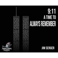 9: 11 A Time to Always Remember