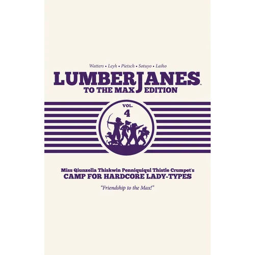 Lumberjanes to the Max Vol. 4 - Hardcover