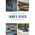 Transforming the James River in Richmond
