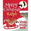 Merry Christmas Ralph - Xmas Activity Book: (Personalized Children's Activity Book) - Paperback