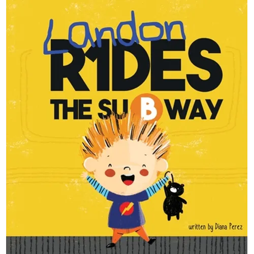 Landon Rides the Subway - Hardcover