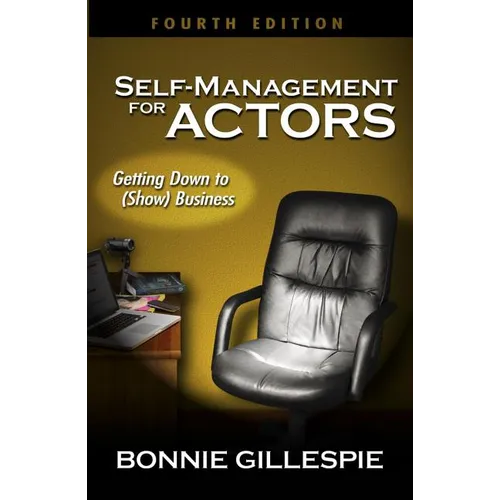 Self-Management for Actors: Getting Down to (Show) Business - Paperback