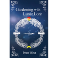 Gardening with Lunar Lore - Paperback