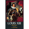 Louis XIII, the Just - Paperback