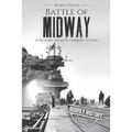 Battle of Midway - World War II: A History From Beginning to End