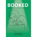 Booked: A Strong Start For Your Child Actor - Hardcover