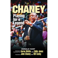 Chaney: Playing for a Legend - Hardcover