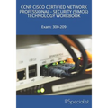 CCNP Cisco Certified Network Professional Security (Simos) Technology Workbook: Exam: 300-209 - Paperback