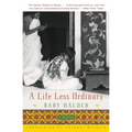 A Life Less Ordinary: A Memoir - Paperback