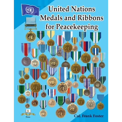 United Nations Medals and Ribbons for Peacekeeping - Paperback