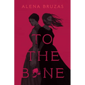 To the Bone - Hardcover