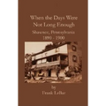 When the Days Were Not Long Enough - Paperback