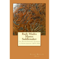Rudy Mudra Master Saddlemaker