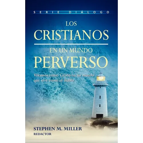 Los cristianos en un mundo perverso - Paperback