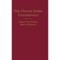 Church Order Commentary - Hardcover