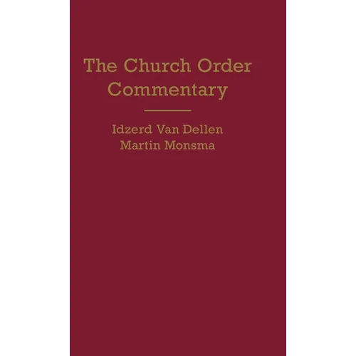 Church Order Commentary - Hardcover